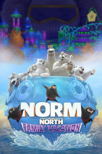 Norm of the North: Family Vacation