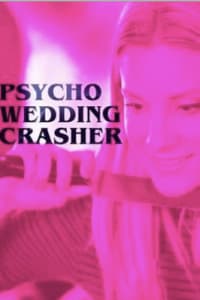 Psycho Wedding Crasher