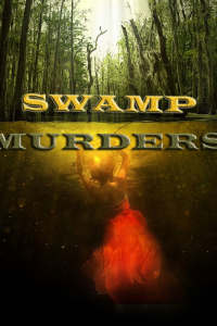 Swamp Murders - Season 2