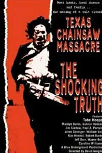 Texas Chain Saw Massacre: The Shocking Truth