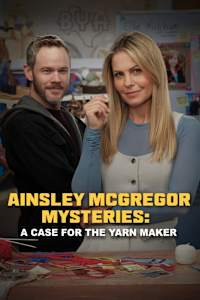 The Ainsley McGregor Mysteries: A Case for the Yarn Maker