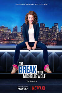 The Break With Michelle Wolf - Season 1