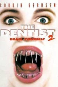 The Dentist 2