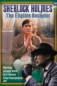 The Eligible Bachelor (The Case-Book of Sherlock Holmes)