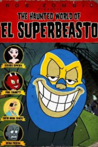 The Haunted World of El Superbeasto