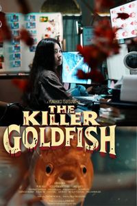 The Killer Goldfish
