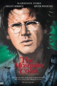 The Mosquito Coast,