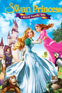 The Swan Princess: A Royal Family Tale