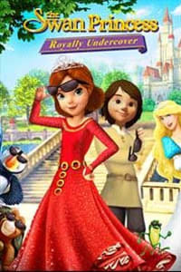 The Swan Princess: Royally Undercover