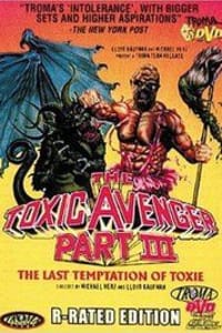 The Toxic Avenger Part 3: The Last Temptation of Toxie