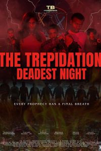 The Trepidation: Deadest Night