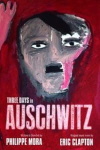 Three Days in Auschwitz