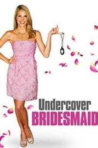 Undercover Bridesmaid