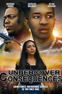 Undercover Consequences