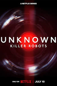 Unknown: Killer Robots