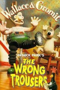 Wallace and Gromit: The Wrong Trousers