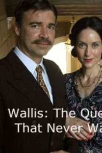 Wallis: The Queen That Never Was