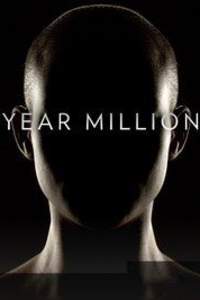 Year Million - Season 01