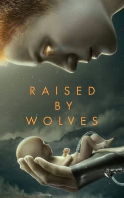 Raised by Wolves - Season 1