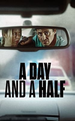 A Day and a Half