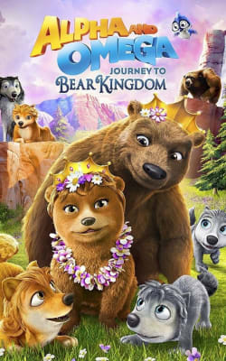 Alpha and Omega: Journey to Bear Kingdom