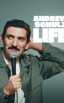 Andrew Schulz: Life