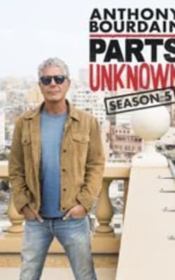 Anthony Bourdain Parts Unknown - Season 5