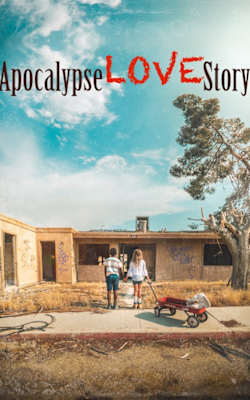 Apocalypse Love Story Apocalypse Love Story