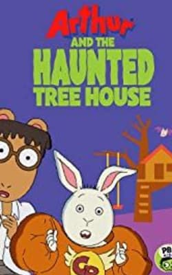 Arthur and the Haunted Tree House