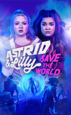 Astrid and Lilly Save the World - Season 1