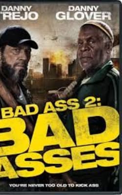 Bad Ass 2: Bad Asses