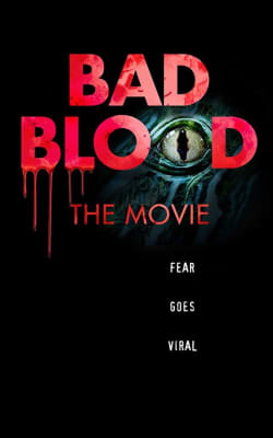 Bad Blood: The Movie