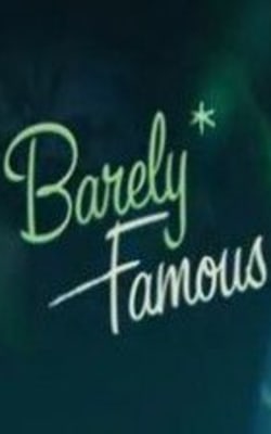 Barely Famous - Season 1