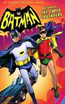 Batman: Return of the Caped Crusaders