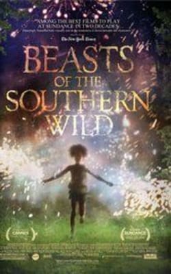 Beasts of the Southern Wild