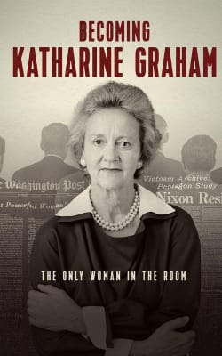 Becoming Katharine Graham Becoming Katharine Graham