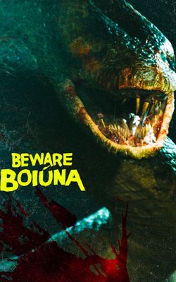 Beware Boiúna-HD
