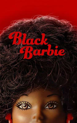 Black Barbie: A Documentary