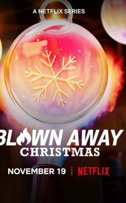 Blown Away: Christmas - Season 1