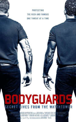 Bodyguards: Secret Lives from the Watchtower