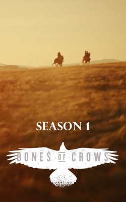 Bones of Crows: The Series - Season 1