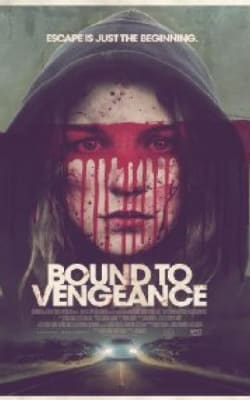 Bound To Vengeance