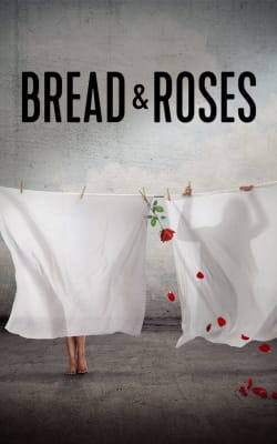 Bread & Roses