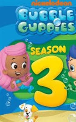 Bubble Guppies - Season 3