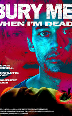 Bury Me When I'm Dead-HD