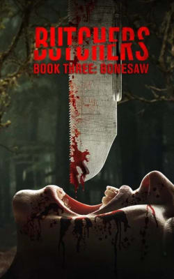 Butchers Book Three: Bonesaw Butchers Book Three: Bonesaw-HD