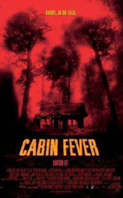 Cabin Fever