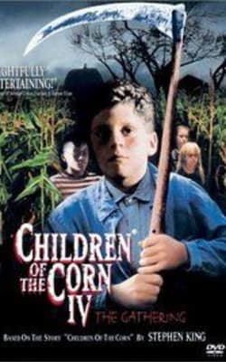 Children of the Corn 4: The Gathering