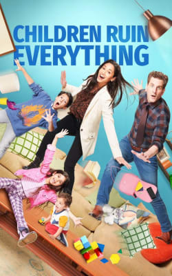 Children Ruin Everything - Season 3