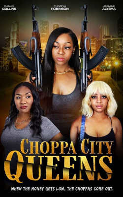 Choppa City Queens